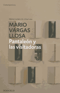 Pantaleon y las visitadoras / Captain Pantoja and the Special Service (Contempor├â┬ínea) (Spanish Edition)