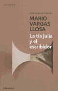 La t├â┬¡a Julia y el escribidor / Aunt Julia and the Scriptwriter (Contempor├â┬ínea) (Spanish Edition)