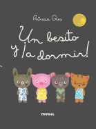 Un besito y Â¡a dormir! (Los DudÃºs) (Spanish Edition)