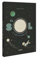 El sol y los planetas (Spanish Edition)