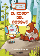 El robot del bosque (Bitmax) (Spanish Edition)