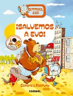 ├é┬íSalvemos a Evo! (Bitmax) (Spanish Edition)