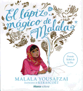 El l├â┬ípiz m├â┬ígico de Malala (Libros Singulares (LS)) (Spanish Edition)