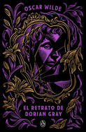 El retrato de Dorian Gray / The Picture of Dorian Gray (Spanish Edition)