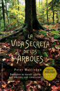 La vida secreta de los ├â┬írboles (ESPIRITUALIDAD Y VIDA INTERIOR) (Spanish Edition)