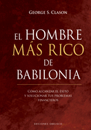 El hombre m├â┬ís rico de Babilonia (├âΓÇ░xito) (Spanish Edition)