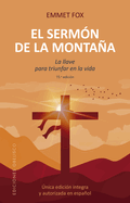 El serm├â┬│n de la monta├â┬▒a (N.E.): La llave para triunfar en la vida (Espiritualidad, Metafisica Y Vida Interior) (Spanish Edition)