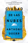 Ciudad de las nubes / Cloud Cuckoo Land (Spanish Edition)