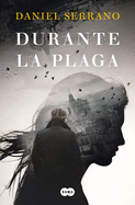 Durante la plaga / During the Plague (Spanish Edition)