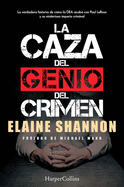 La caza del genio del crimen (Hunting Leroux - Spanish Edition) (HARPERCOLLINS)