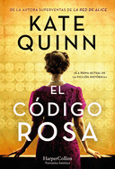 El c├â┬│digo rosa (The Rose Code - Spanish Edition)