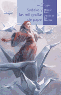 Sadako y las mil grullas de papel (Calcet├â┬¡n) (Spanish Edition)