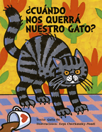 ├é┬┐Cu├â┬índo nos querr├â┬í nuestro gato? (Spanish Edition)