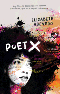 Poet X (Puck) (Spanish Edition)