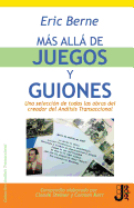Mas alla de juegos y guiones (An├â┬ílisis Transaccional) (Spanish Edition)