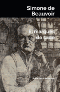 El marquÃ©s de sade (Spanish Edition)