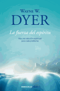 La fuerza del espiritu / There's a Spiritual Solution to Every Problem (Clave) (Spanish Edition)