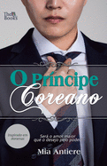 O Pr├â┬¡ncipe Coreano (Portuguese Edition)