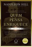 Quem Pensa Enriquece - O Legado (Portuguese Edition)