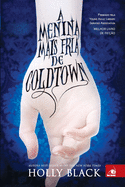 A Menina Mais Fria de Coldtown (Portuguese Edition)