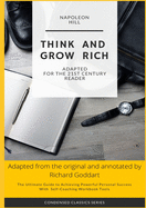 'Think and Grow Rich by Napoleon Hill: The Ultimate Guide to Achieving Powerful Personal Success, with Self-Coaching Workbook Tool'