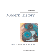 Modern History: - Another Perspective on Our World