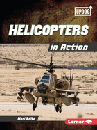 Helicopters in Action (Military Machines (UpDog Books ├óΓÇ₧┬ó))