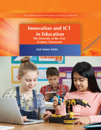 Innovation and ICT in Education: The Diversity of the 21st Century Classroom (River Publishers Series in Innovation and Change in Education - Cross-cultural Perspective)