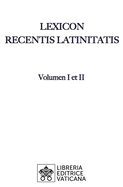 Lexicon Recentis Latinitatis (Latin Edition)