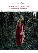 Los Narcisistas Perversos y las uniones imposibles (Spanish Edition)