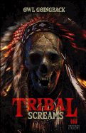 Tribal Screams