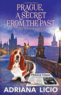 Prague, a Secret from the Past: A Czech Travel Mystery (The Homeswappers)