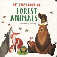 My First Book of Forest Animals (My First Book of Animals)