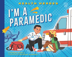 I'm a Paramedic (Health Heroes)