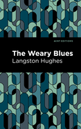 The Weary Blues (Large Print Edition): Large Print Edition (Mint Editions (Large Print Library))