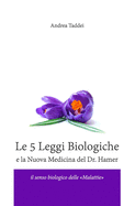Le 5 Leggi Biologiche e la Nuova Medicina del Dr. Hamer (Italian Edition)