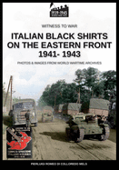 Italian black shirts on the Eastern front 1941-1943 (Witness to War)