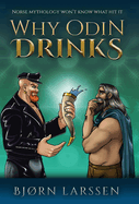 Why Odin Drinks: Humorous Norse Mythology Retelling