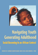 Navigating Youth, Generating Adulthood: Social Becoming in an African Context