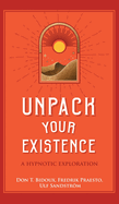 Unpack Your Existence: A Hypnotic Exploration