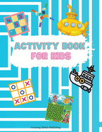 Activity Book for Kids: - Engaging activity book for kids that has hours of fun that keeps a child focused! Hours of Fun; Fun Activities Workbook; ... More! A Fun Kid Workbook Game For Learning.