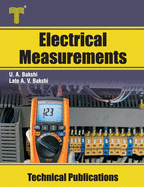 Electrical Measurements: Electrical Measuring Instruments, Bridges, Magnetic Measurements