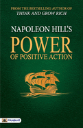 Power of Positive Action [Paperback] [Jan 01, 2017] Napoleon Hill