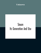 Steam: Its Generation And Use