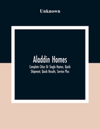 Aladdin Homes: Complete Cities Or Single Homes, Quick Shipment, Quick Results, Service Plus