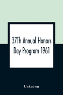 37Th Annual Honors Day Program 1961