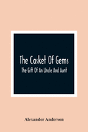 The Casket Of Gems: The Gift Of An Uncle And Aunt