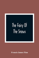 The Fairy Of The Snows