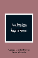 Two American Boys In Hawaii