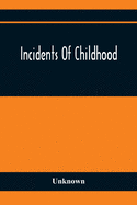 Incidents Of Childhood